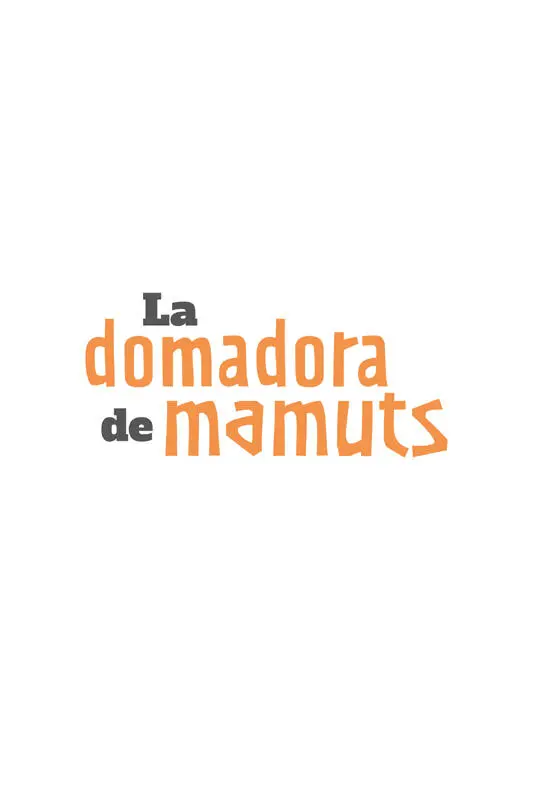 La domadora de mamuts 2020 María Bernarda Vergara 2020 Intermedio - фото 2