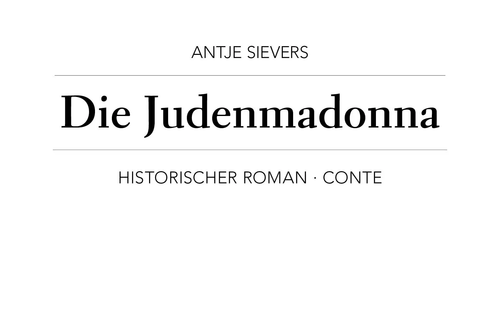Inhalt Cover Antje Sievers Die Judenmadonna Prolog Teil 1 Teil 2 Teil 3 - фото 2