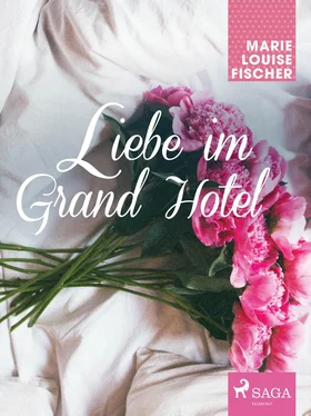 Marie Louise Fischer Liebe im Grand Hotel обложка книги