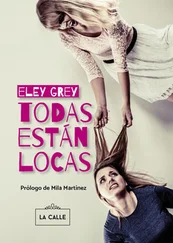 Eley Grey - Todas están locas
