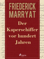 Frederick Marryat - Der Kaperschiffer vor hundert Jahren