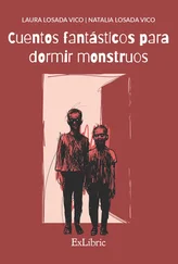 Laura Losada Vico - Cuentos fantásticos para dormir monstruos