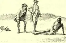 CHAPTER XIX WHAT HAPPENED TO THEM AT SURINAM AND HOW CANDIDE BECAME - фото 39