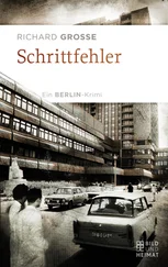Richard Grosse - Schrittfehler