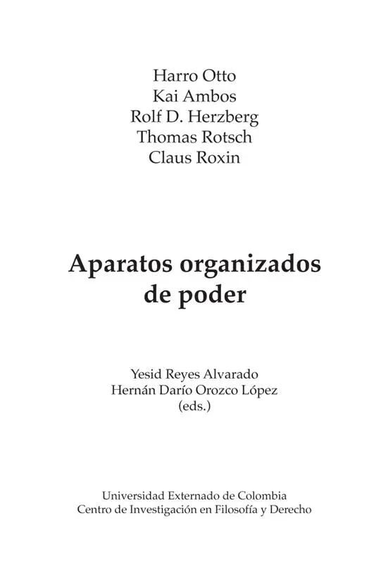 Aparatos organizados de poder Harro Otto Kai Ambos Rolf D Herzberg Thomas - фото 2