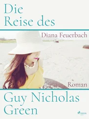 Diana Feuerbach - Die Reise des Guy Nicholas Green