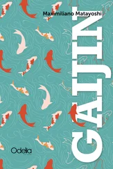 Maximiliano Matayoshi - Gaijin