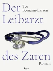 Tor Bomann-Larsen - Der Leibarzt des Zaren