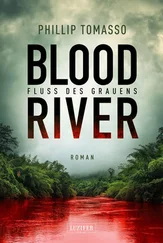 Phillip Tomasso - BLOOD RIVER - FLUSS DES GRAUENS