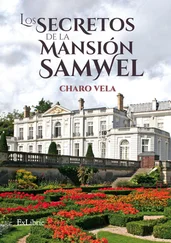 Charo Vela - Los secretos de la mansión Samwel