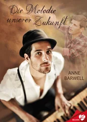 Anne Barwell - Die Melodie unserer Zukunft
