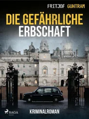 Fritjof Guntram - Die gefährliche Erbschaft