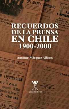 Antonio Márquez Allison Recuerdos de la prensa en Chile 1900-2000 обложка книги