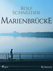 Rolf Schneider - Marienbrücke