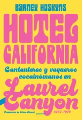 Barney Hoskyns - Hotel California