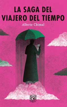 Alberto Chimal La saga del viajero del tiempo