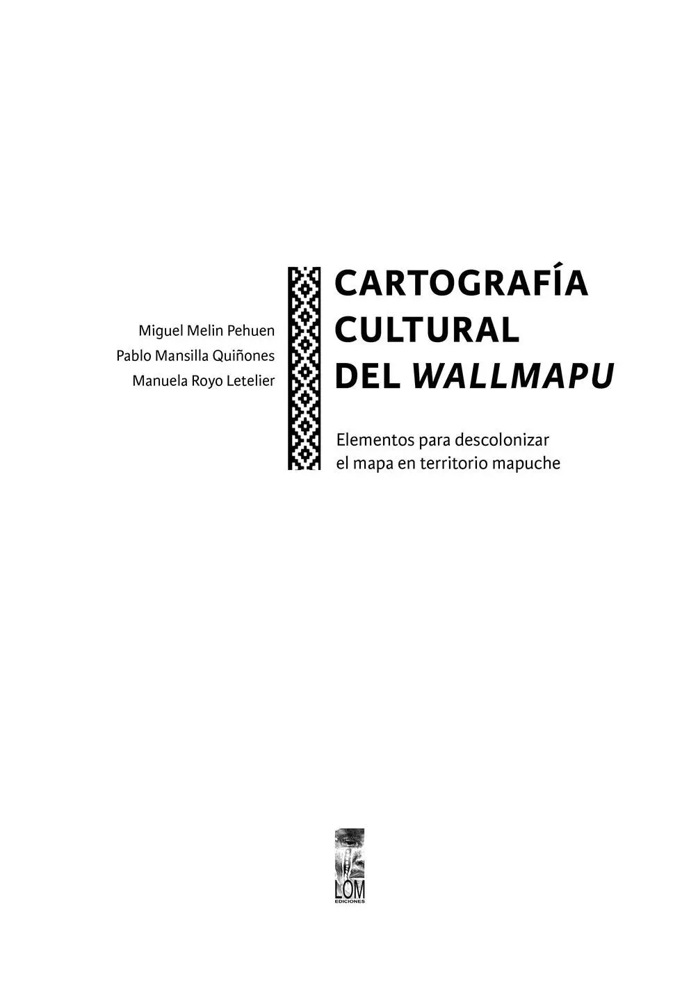 LOM edicionesPrimera edición abril 2019 Impreso en 1500 ejemplares ISBN - фото 2