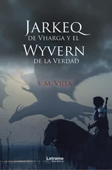 S. M. Villa - Jarkeq de Vharga y el Wyvern de la verdad