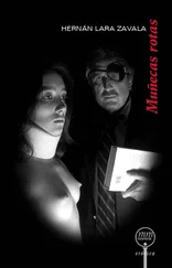 Hernán Lara Zavala - Muñecas rotas