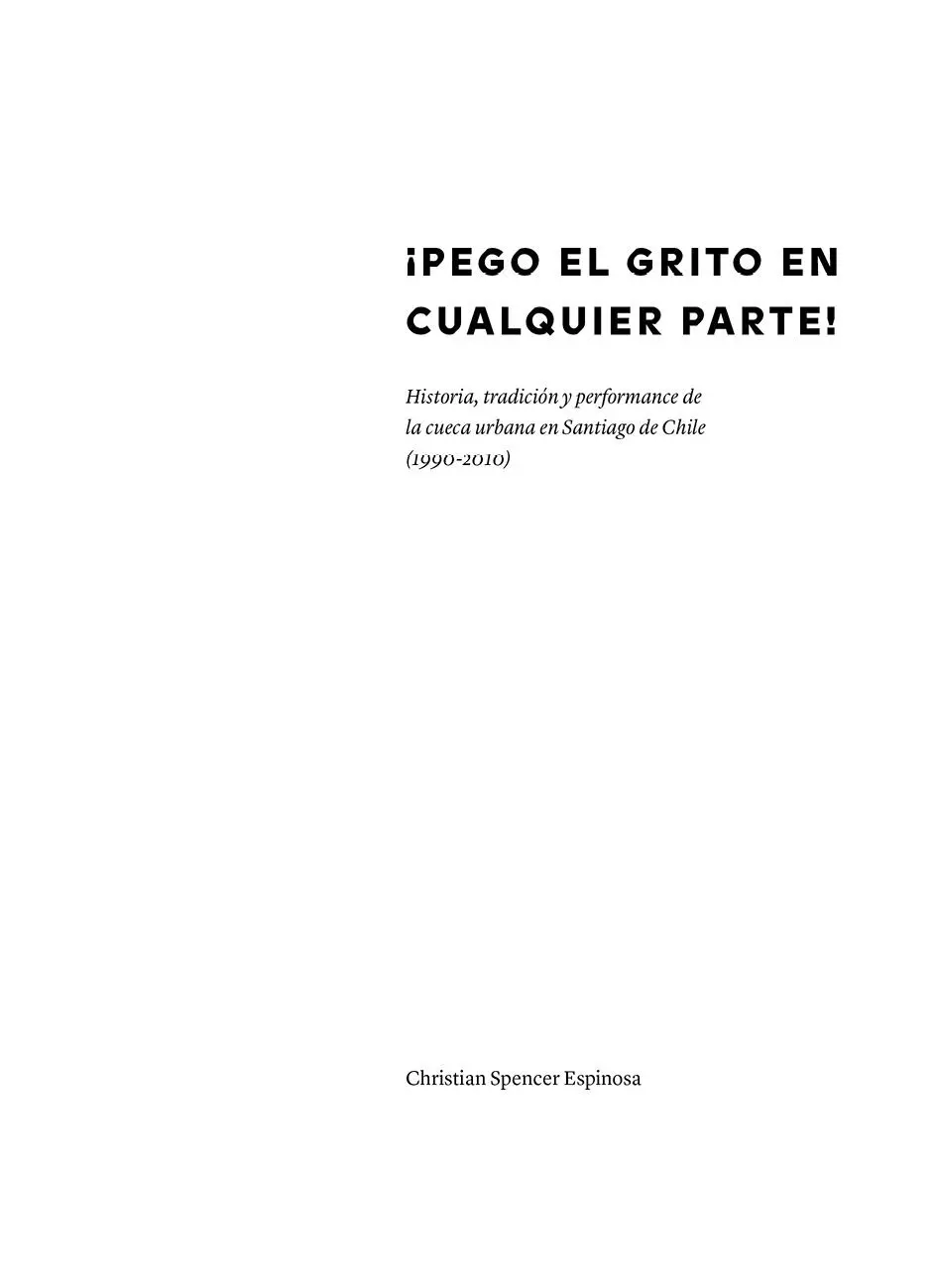 ÍNDICE Prólogo Palabras preliminares Pego el grito en cualquier parte - фото 2