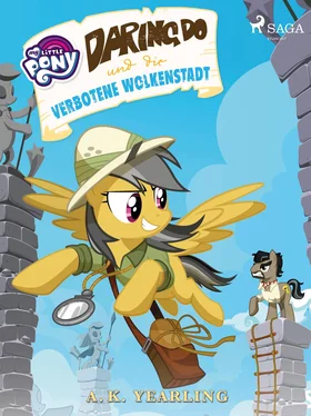 A.K. Yearling My Little Pony - Daring Do und die verbotene Wolkenstadt обложка книги