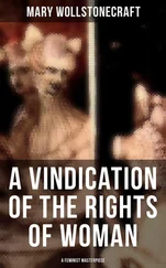 Mary Wollstonecraft - A Vindication of the Rights of Woman (A Feminist Masterpiece)
