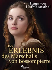 Hugo Hofmannsthal - Das Erlebnis des Marschalls von Bossompierre