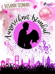 Susann Teoman - Ausgerechnet Istanbul