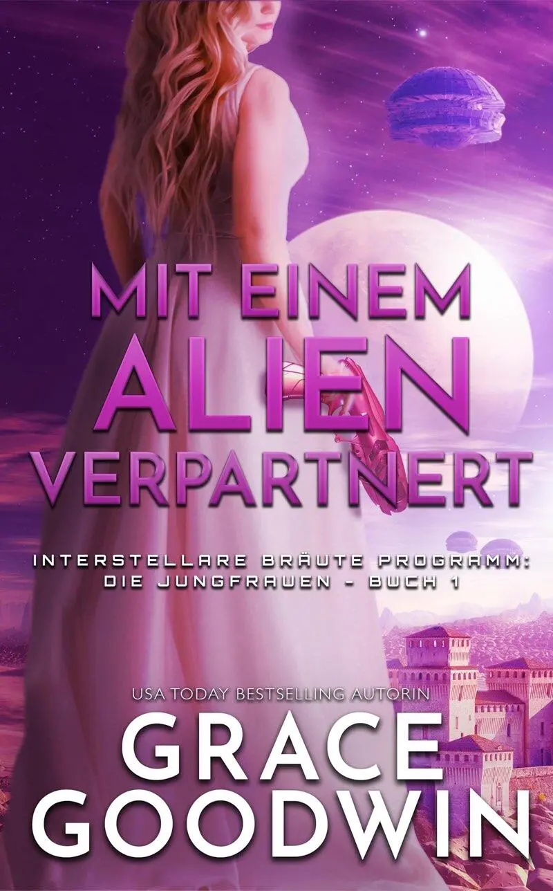 Mit einem Alien verpartnert Copyright 2019 durch Grace Goodwin Interstellare - фото 4