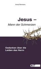 Arend Remmers - Jesus – Mann der Schmerzen