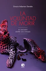 Gracia María Imberton Deneke - La voluntad de morir