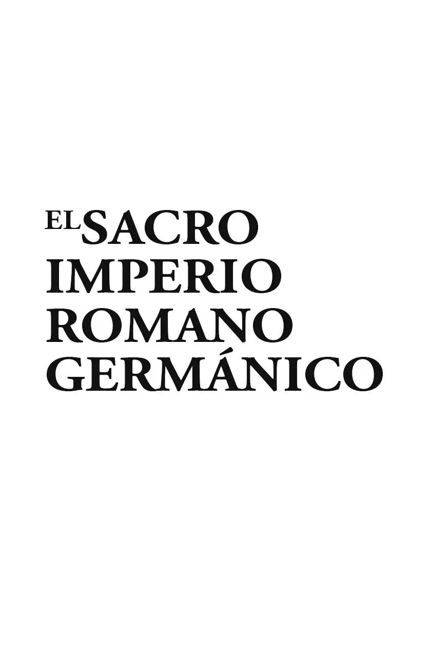 El Sacro Imperio Romano Germánico Wilson Peter H El Sacro Imperio Romano - фото 1
