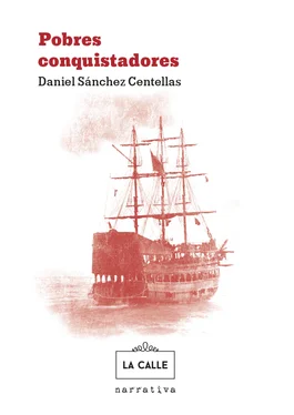 Daniel Sánchez Centellas Pobres conquistadores обложка книги