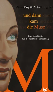 Brigitte Münch Und dann kam die Muse обложка книги