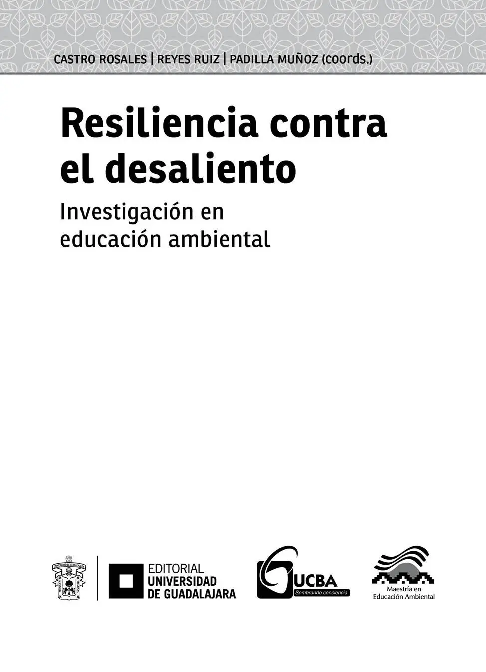 Resiliencia contra el desaliento Investigación en educación ambiental se - фото 4