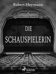 Robert Heymann - Die Schauspielerin