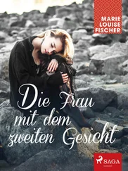 Marie Louise Fischer - Die Frau mit dem zweiten Gesicht