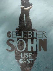 Lise Gast - Geliebter Sohn