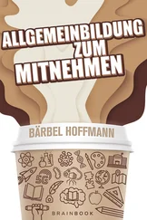 Bärbel Hoffmann - Allgemeinbildung zum Mitnehmen