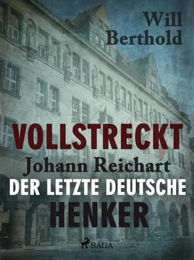 Will Berthold Vollstreckt - Johann Reichart, der letzte deutsche Henker обложка книги