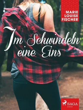 Marie Louise Fischer Im Schwindeln eine Eins