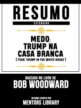 Mentors Library Resumo Estendido: Medo: Trump Na Casa Branca (Fear: Trump In The White House) - Baseado No Livro De Bob Woodward обложка книги