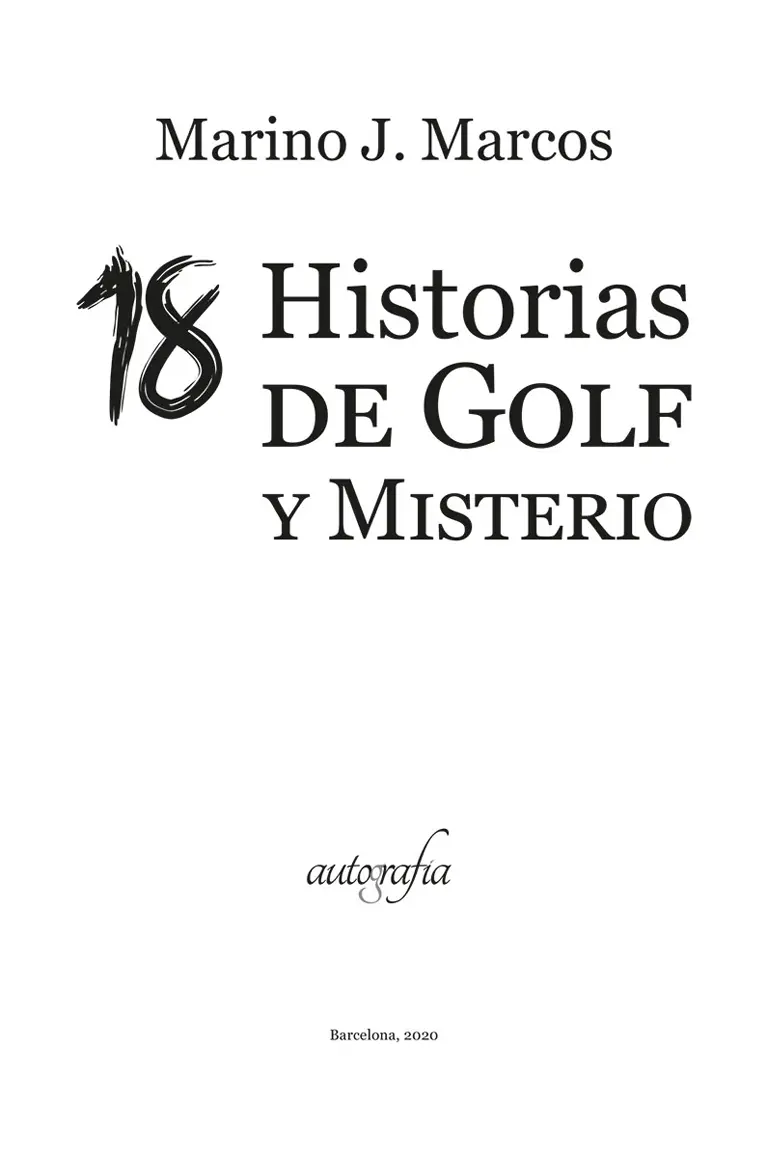 18 Historias de Golf y Misterio Marino J Marcos ISBN 9788418337857 1ª - фото 2