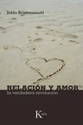 Jiddu Krishnamurti - Relación y amor