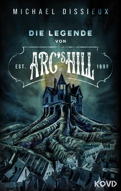 Michael Dissieux Die Legende von Arc's Hill обложка книги