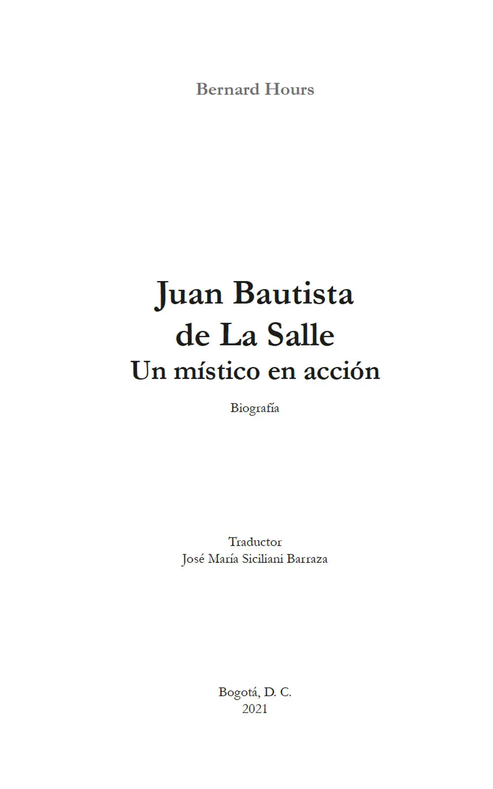 Hours Bernard 1959 Juan Bautista de La Salle un místico en acción - фото 2
