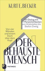 Kurt E. Becker - Der behauste Mensch