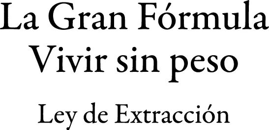 Pérez Viviana La gran fórmula vivir sin peso Viviana Pérez Marie Barraco - фото 1