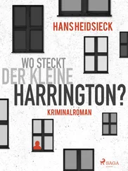 Hans Heidsieck - Wo steckt der kleine Harrington?