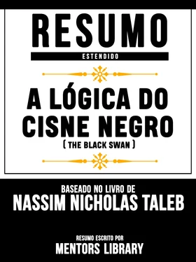 Mentors Library Resumo Estendido: A Lógica Do Cisne Negro (The Black Swan) - Baseado No Livro De Nassim Nicholas Taleb обложка книги